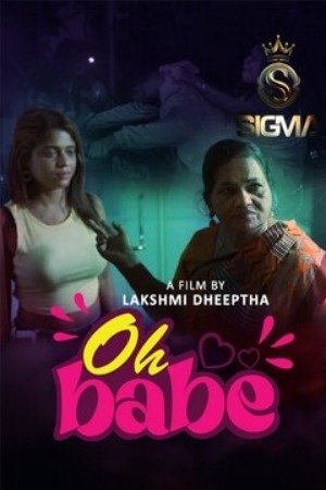 Oh Babe | Full Uncut